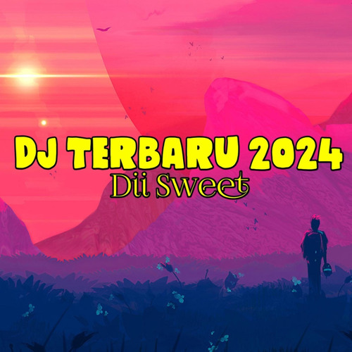 dj terbaru full 2024