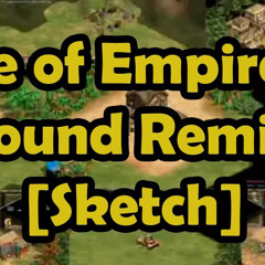 Age Of Empires 2 Ram Sound Remix "SAAA SA SASA"