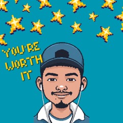YOU’RE WORTH IT (prod.noizy)