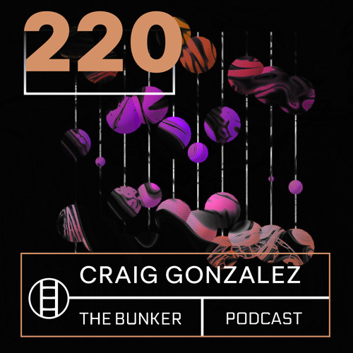 The Bunker Podcast 220: Craig Gonzalez