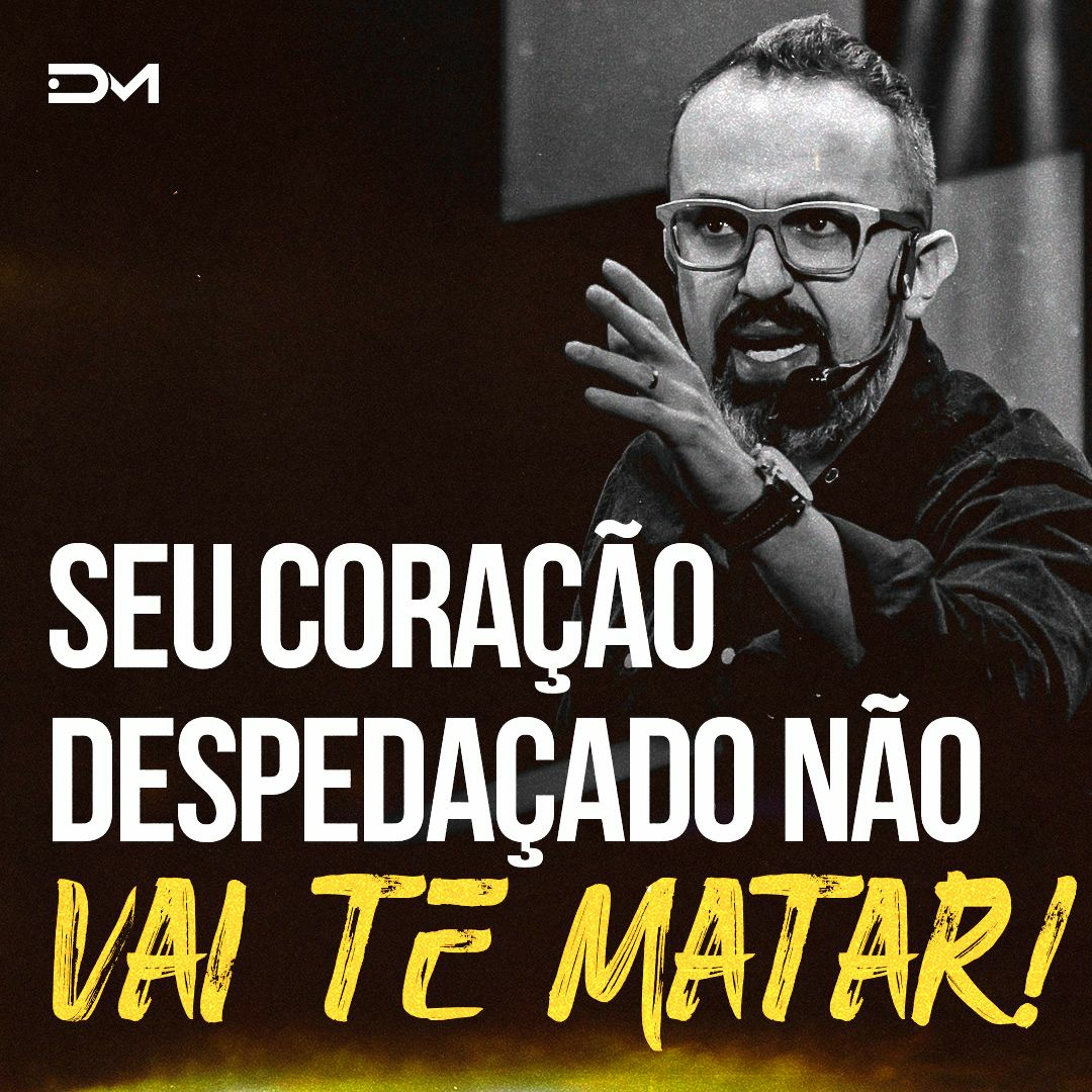 Seu coração despedaçado não vai te matar! | Sermão #Diegomenin episode artwork