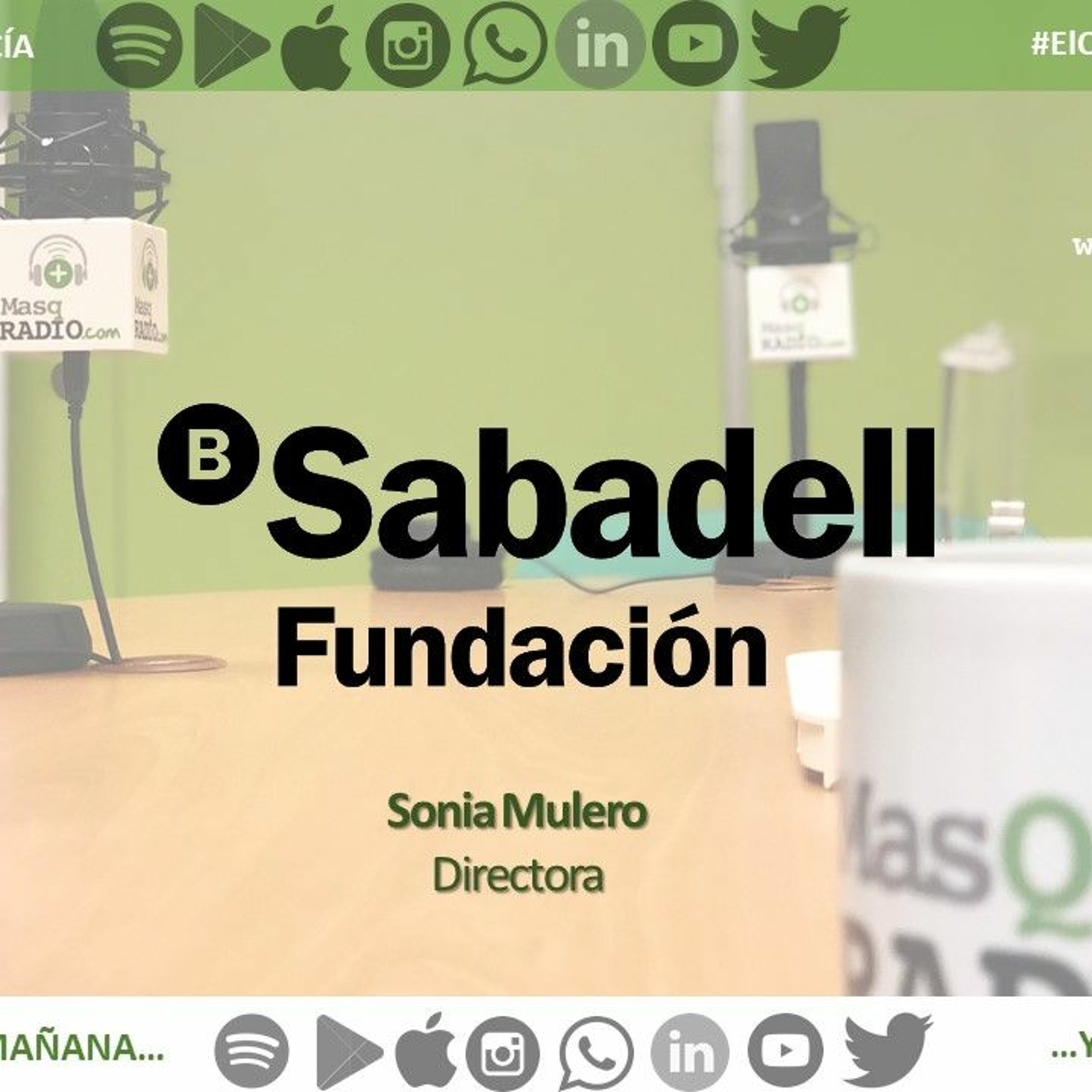 EL QUE AVISA NO ES TRAIDOR #91. Con Sonia Mulero, Directora Fundación Banco Sabadell. episode artwork