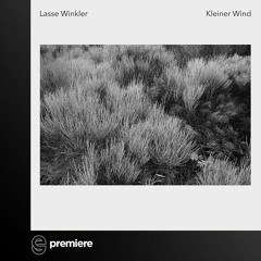 Premiere: Lasse Winkler - Kleiner Wind - Kiesel