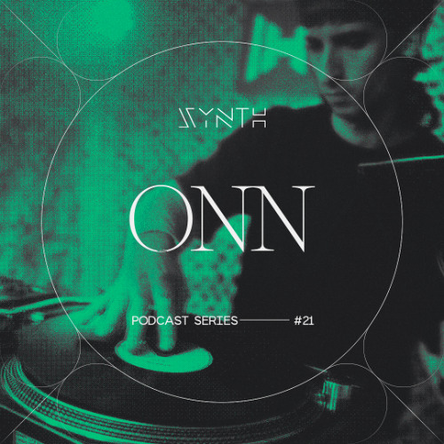 SYNTH Podcast Series 021 /// ONN