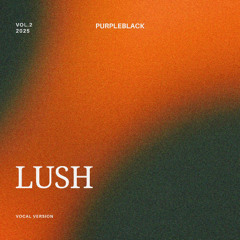 Lush