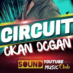 New Remixes Circuit ( 3 Songs ✔️ ) Teaser ( Okan DOGAN ) 2023