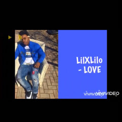 LilXLilo - Love(prod. ThatBossEvan)