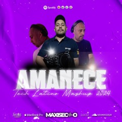 Maxi Seco X Anuel Aa - Amanece (Tech Latino Mashup 2024)