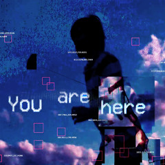 You Are Here