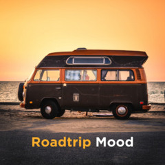 Roadtrip Mood