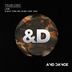 Tyler Coey - Eight For Me Nine For You (Original Mix)