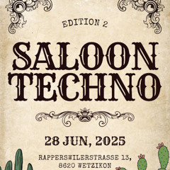 Paul von Gestern - 28.Juni @ Techno Saloon - Wetzikon