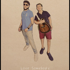 Love Somebody (feat. Don Mitch & Jeremy Remland)
