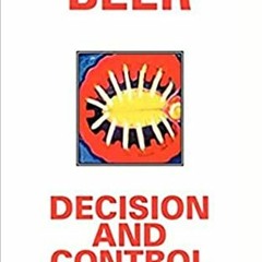 [READ] [EBOOK EPUB KINDLE PDF] Decision and Control: The Meaning of Operational Research and Managem