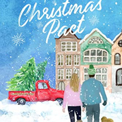 [Access] KINDLE 📦 The Christmas Pact: A Sweet Holiday Romance (A Mountain Springs Ch