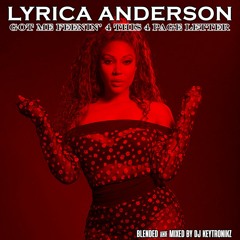 Lyrica Anderson - Got Me Feenin' 4 This 4 Page Letter