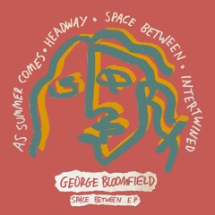 George Bloomfield - Headway