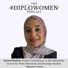 Ep. 12: Thinking out loud with Batoul Mufreh