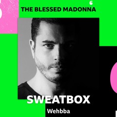 Wehbba - Sweatbox Blessed Madonna BBC radio6 Mix