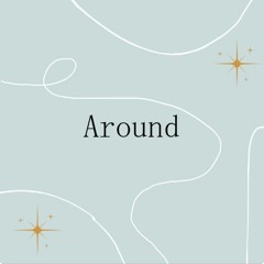 Around