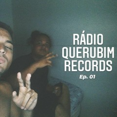 RÁDIO QUERUBIM RECORDS - Ep. 01