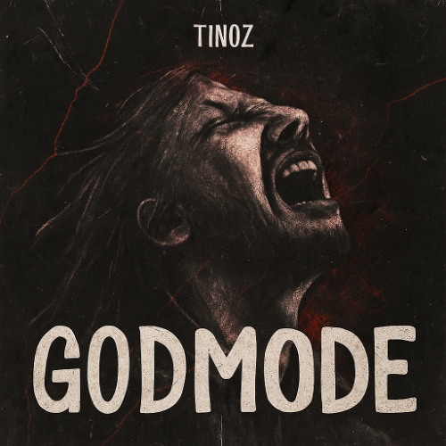 TINOZ - GODMODE
