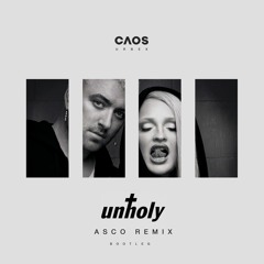 Sam Smith - Unholy (ASCO Urbex Remix)
