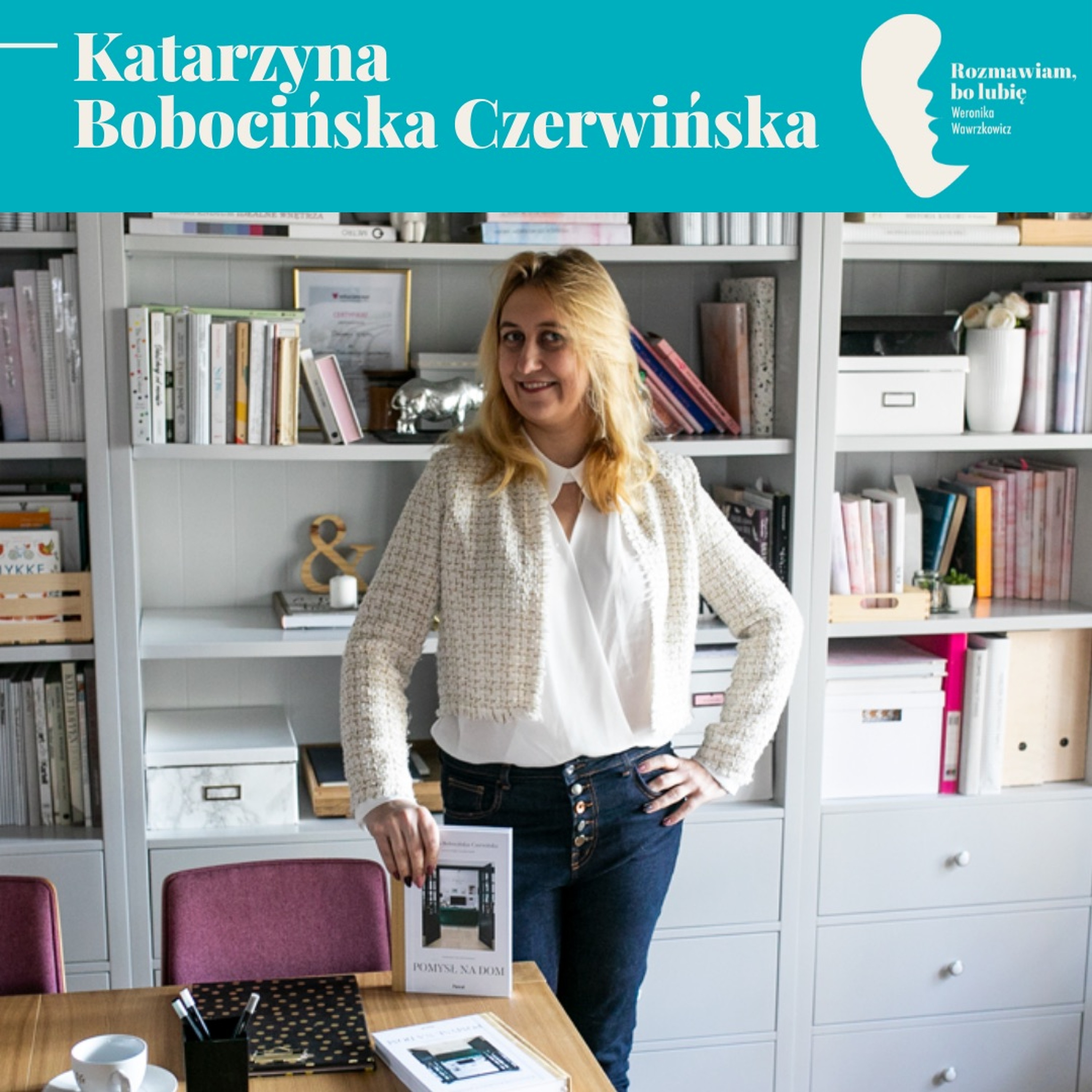 Katarzyna Bobocińska-Czerwińska "Pomysł na dom" episode artwork