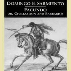 ACCESS EBOOK 📑 Facundo: Or, Civilization and Barbarism (Penguin Classics) by  Doming