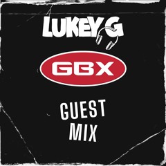 Lukey G - GBX 20 Min Radio Guest Mix 30.10.21