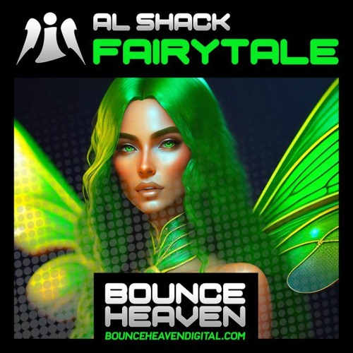 Al Shack - Fairytale - Out Now on Bounce Heaven Digital (Sample)