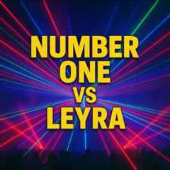 Number One vs Leyra