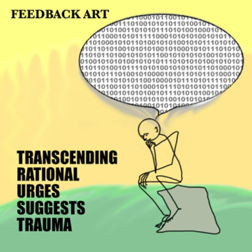 Transcending Rational Urges Suggests Trauma