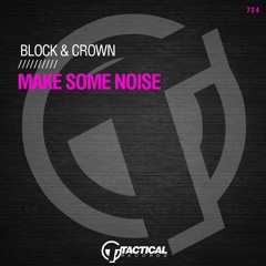 Block & Crown - Make Some Noise