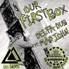 Our First Box ft. Mad John (exclusive Sgrasay Sound System extended version)