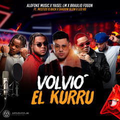 VOLVIO EL KURRU (feat. Mestizo Is Back, Shadow Blow & Leo RD)