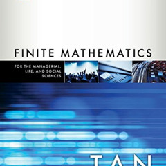 READ EPUB 📒 Finite Mathematics for the Managerial, Life, and Social Sciences: An App