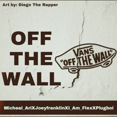 O..T.W Off The Walll Houdini_blvk ft Joey Franklin,I_Am_flex & Plugboii