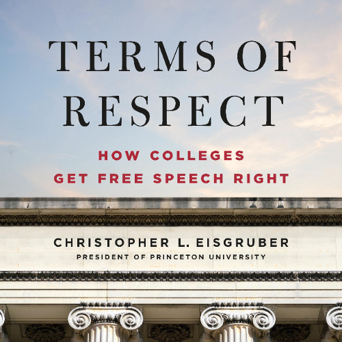 Terms of Respect By Christopher L. Eisgruber, Read By Maxwell Zener