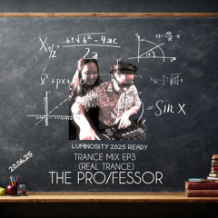 THE PRO/FESSOR TRANCE MIX EP3 (REAL TRANCE)