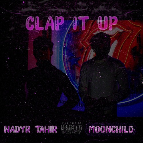 Nadyr Tahir (Ft. MØØN CHILD) - Clap It Up [AR + Ceeto]