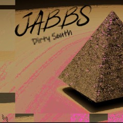 Jabbs - Dirty South