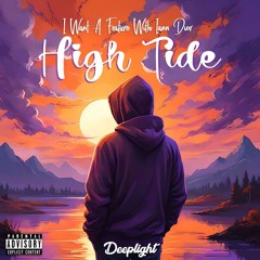 High Tide (Iann Dior) - Deeplight