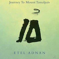 ( Cxo ) Journey to Mount Tamalpais, 2nd edition by  Etel Adnan ( H2S )