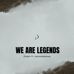 WE ARE  LEGENDS (DEMO)