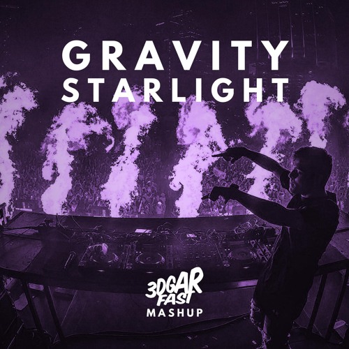 Gravity Vs. Starlight (Keep Me Afloat) (3DGARFAST MASHUP) -  Martin Garrix, Sem Vox & DubVision