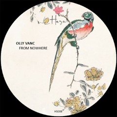 Premiere : Olly Vanc - From Nowhere (HS008)