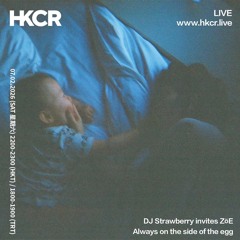 DJ Strawberry invites ZöE  Always on the side of the egg - 07/02/2026