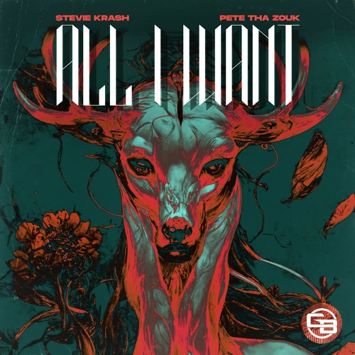 Stevie Krash, Pete Tha Zouk - All I Want