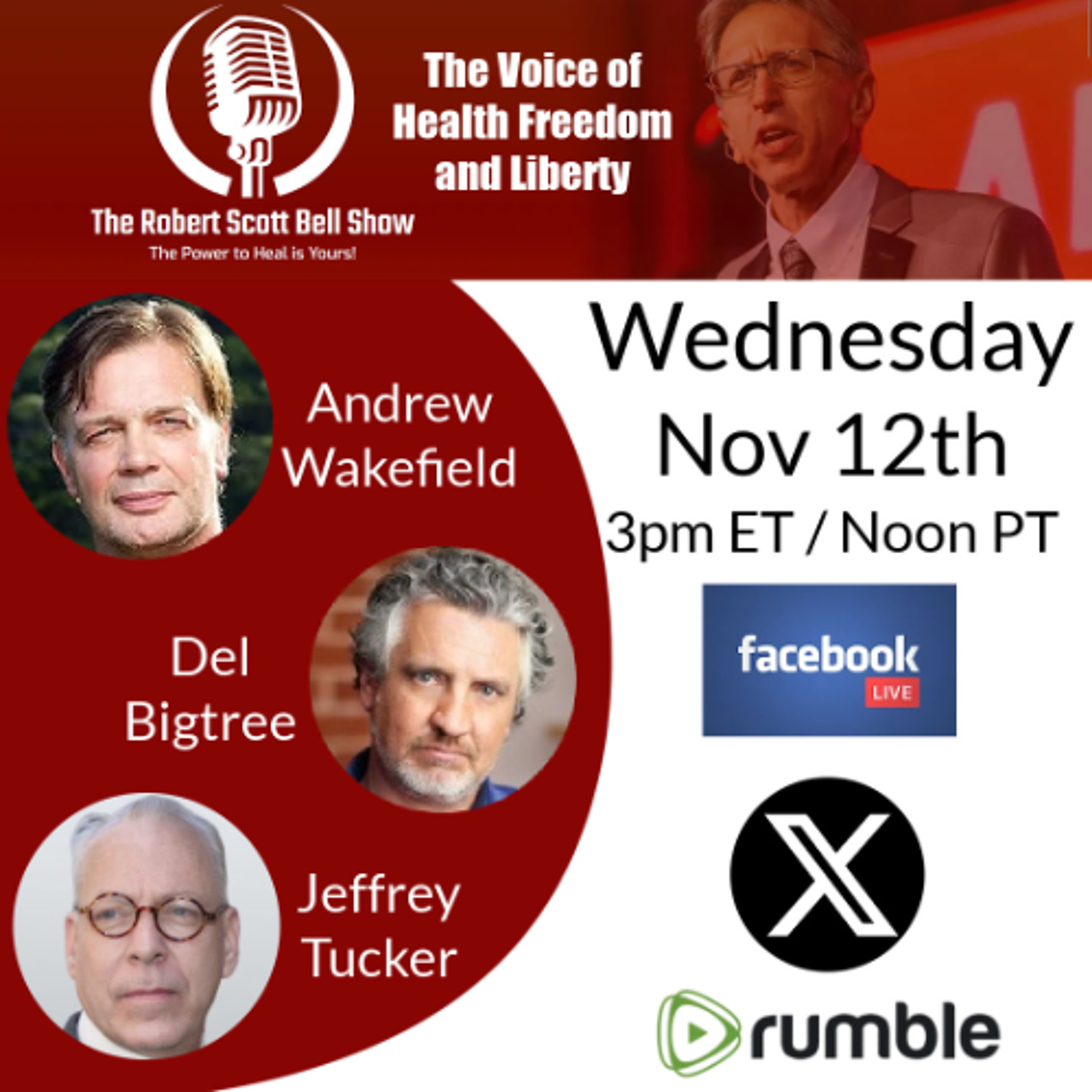 Dr. Andrew Wakefield, Vax Truth Vindication, Del Bigtree, An Inconvenient Study, Jeffrey Tucker, Health Freedom Hoax Exposed - The RSB Show 11-12-25